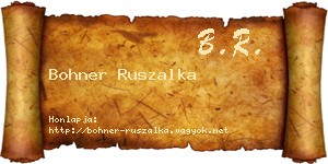 Bohner Ruszalka névjegykártya